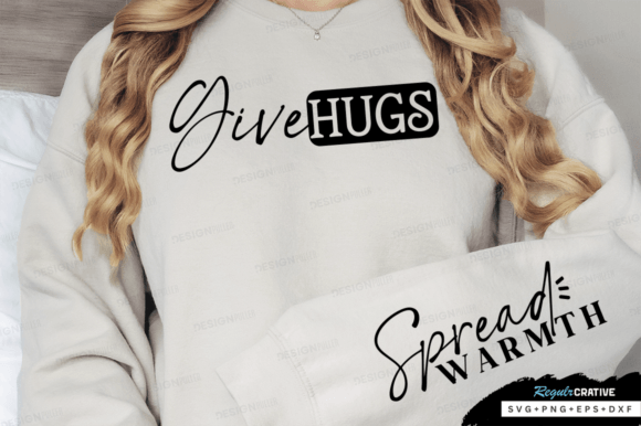 Download Give Hugs Sleeve SVG Positive Vibes Svg - Positive vibes Collection