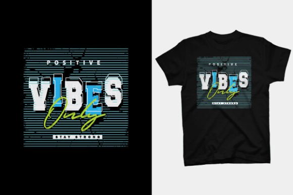 Download T Shirt Design - Positive Vibes - Premium Resources